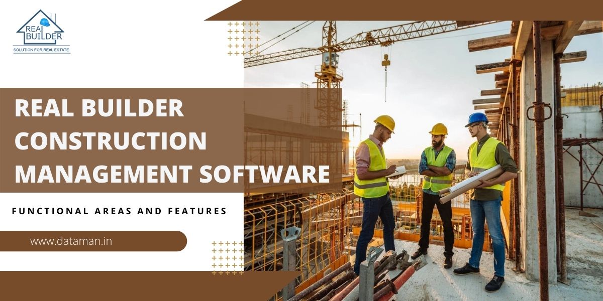 8 Functional Areas and Features of Real Builder Construction Management Software
